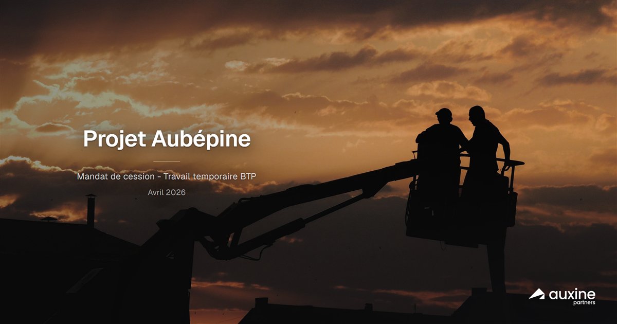 Projet Aubépine - mandat de cession, travail temporaire BTP